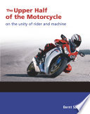 The Upper Half of the Motorcycle Book PDF