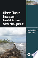 Climate Change Impacts on Coastal Soil and Water Management Book