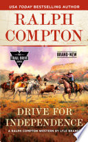 Ralph Compton Drive for Independence Book