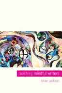 Teaching Mindful Writers