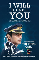 I Will Go With You – The Flight of a Lifetime (The Final Call)