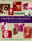 Our Bodies  Ourselves for the New Century Book