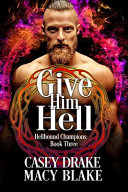 Give Him Hell Book