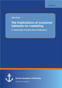 The Implications of Consumer Behavior for Marketing A Case Study of Social Class at Sainsbury
