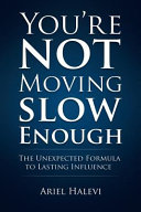 You re Not Moving Slow Enough Book