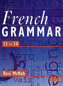 French Grammar 11 14 Pupil Book