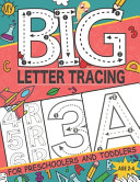 My Big Letter Tracing for Preschoolers and Toddlers Ages 2 4 Book