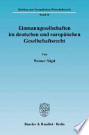 Einmanngesellschaften im deutschen und europäischen Gesellschaftsrecht