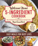 Welcome Home 5 Ingredient Cookbook Book