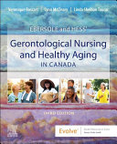 Ebersole and Hess' Gerontological Nursing and Healthy Aging in Canada E-Book