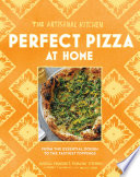 The Artisanal Kitchen: Perfect Pizza at Home