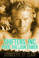 Pixie The Lion Tamer: A Paranormal Shifter Romance [Pdf/ePub] eBook