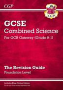 New Grade 9-1 GCSE Combined Science: OCR Gateway Revision Guide with Online Edition - Foundation