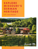 Explore Missouri s German Heritage Book