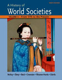 A History of World Societies Volume C  1775 to the Present