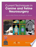 Current Techniques in Canine and Feline Neurosurgery Book