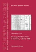 The Ming Maritime Trade Policy in Transition, 1368 to 1567