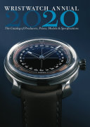 Wristwatch Annual 2020: The Catalog of Producers, Prices, Models, and Specifications Pdf/ePub eBook