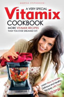 A Very Special Vitamix Cookbook