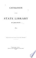 Catalogue of the State Library of Wisconsin, 1872
