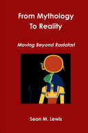 From Mythology to Reality: Moving Beyond Rastafari