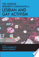 The Ashgate Research Companion to Lesbian and Gay Activism Book