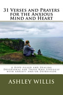 31 Verses and Prayers for the Anxious Mind and Heart Book