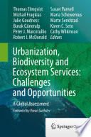 Urbanization  Biodiversity and Ecosystem Services  Challenges and Opportunities