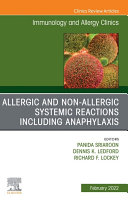 Allergic and NonAllergic Systemic Reactions including Anaphylaxis   An Issue of Immunology and Allergy Clinics of North America  E Book