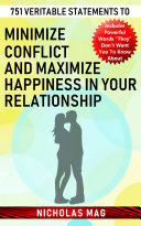 751 Veritable Statements to Minimize Conflict and Maximize Happiness in Your Relationship Pdf/ePub eBook