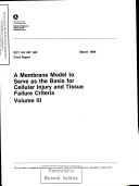 A Membrane Model to Serve as the Basis for Cellular Injury and Tissue Failure Criteria  Volume III  Final Report