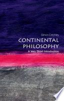Continental Philosophy  A Very Short Introduction Book