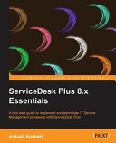 ServiceDesk Plus 8. X Essentials