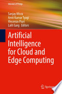 Artificial Intelligence for Cloud and Edge Computing Book