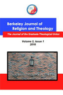 Berkeley Journal of Religion and Theology, Vol. 2, No. 1