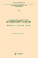 A Rosicrucian Utopia in Eighteenth Century Russia