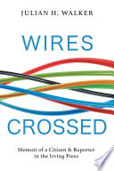 Wires Crossed PDF Book By Julian H. Walker