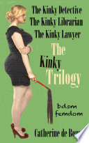 The Kinky Trilogy