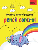 My First Book of Patterns Pencil Control Ages 3+