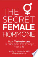 “The Secret Female Hormone” by Kathy C. Maupin, M.D.