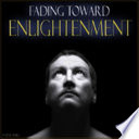 fading-toward-enlightenment