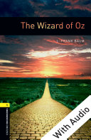 The Wizard of Oz - With Audio Level 1 Oxford Bookworms Library