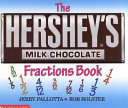 The Hershey s Milk Chocolate Bar Fractions Book Book