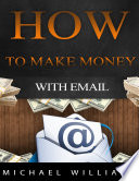 How to Make Money With Email