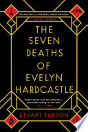 The Seven Deaths of Evelyn Hardcastle PDF Book By Stuart Turton