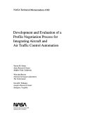 Development and Evaluation of a Profile Negotiation Process for Integrating Aircraft and Air Traffic Control Automation