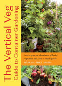The Vertical Veg Guide to Container Gardening