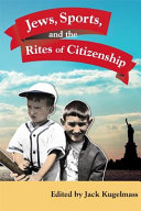 Jews, Sports, and the Rites of Citizenship