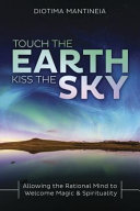 Touch the Earth  Kiss the Sky