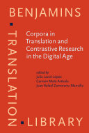 Corpora in Translation and Contrastive Research in the Digital Age